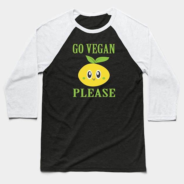 Go Vegan Please Baseball T-Shirt by JevLavigne